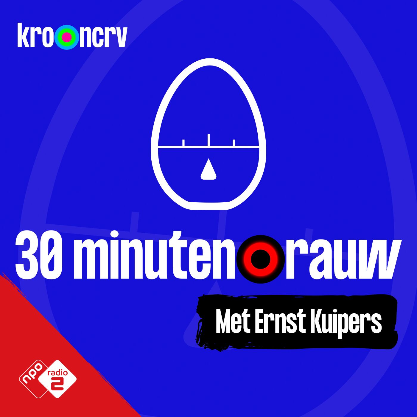 #2 - 30 MINUTEN RAUW met Ernst Kuipers (S09)