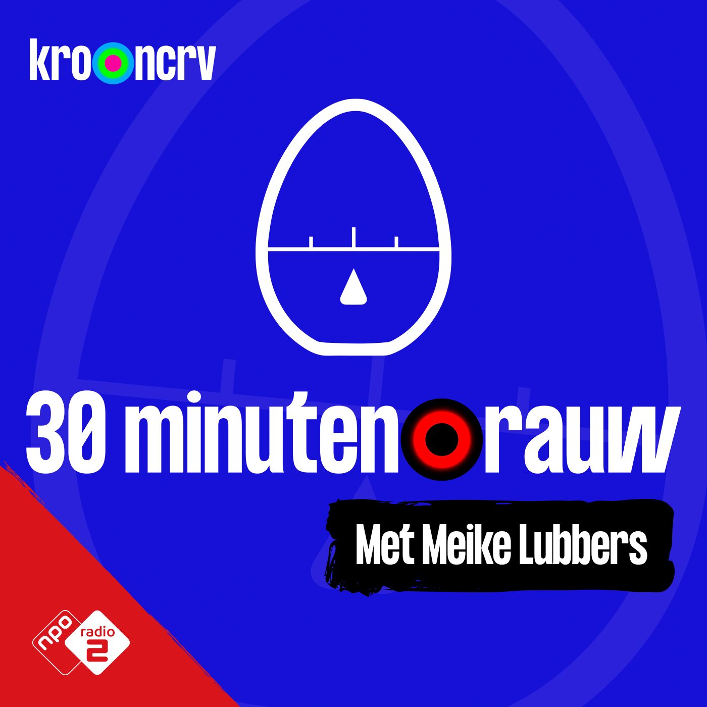 #4 - 30 MINUTEN RAUW met Meike Lubbers (S09)