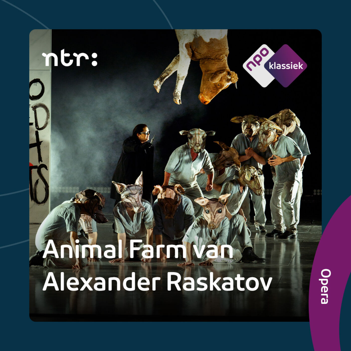 #8 - Animal Farm van Alexander Raskatov bij De Nationale Opera