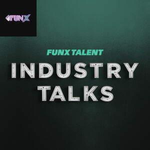 FunX Talent: Industry Talks