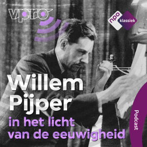 Willem Pijper: In het licht van de eeuwigheid